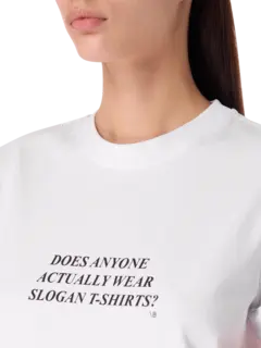 تيشرت سلوجان بعبارة "Does Anyone Actually Wear Slogan T-Shirts؟"