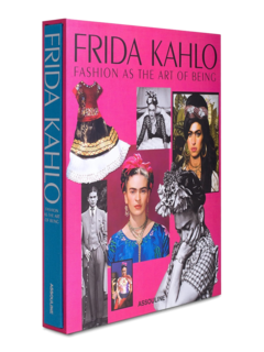 كتاب "Frida Kahlo Fashion as the Art of Being"