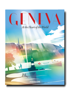 كتاب "Geneva At The Heart Of The World"