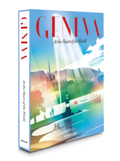 كتاب "Geneva At The Heart Of The World"