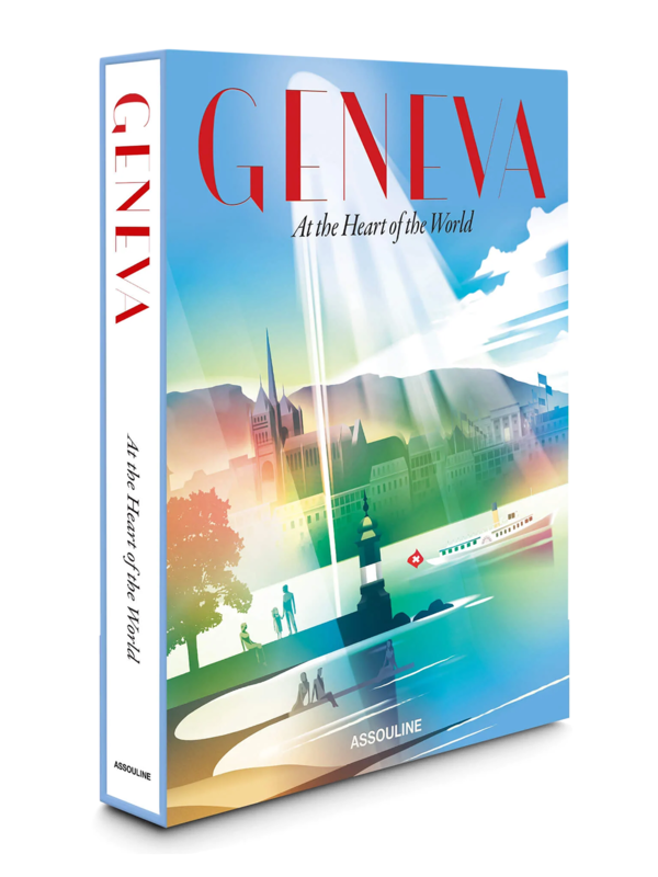 كتاب "Geneva At The Heart Of The World"