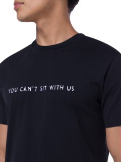 You Can't Sit With Us T-Shirt