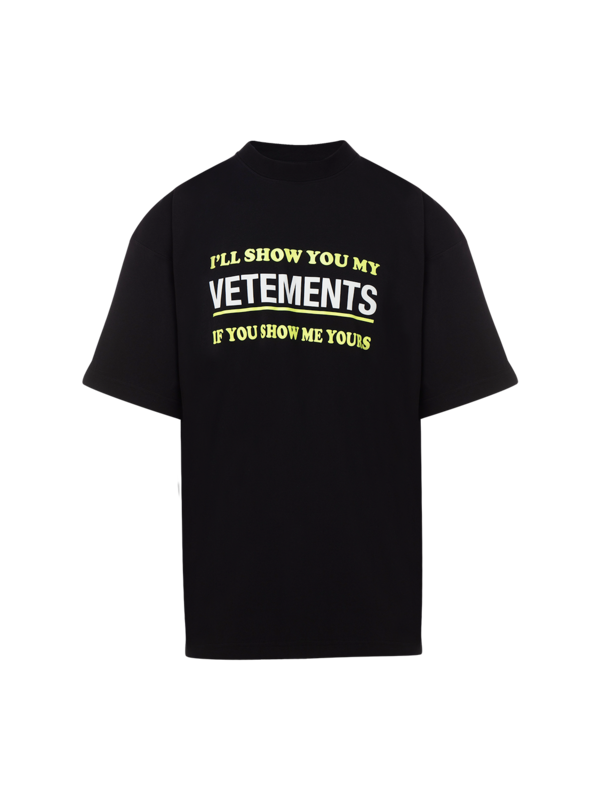 تيشيرت مطبوع عليه عبارة "Show Me Your Vetements"