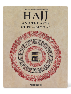 كتاب "Hajj: The Arts Of Pilgrimage"