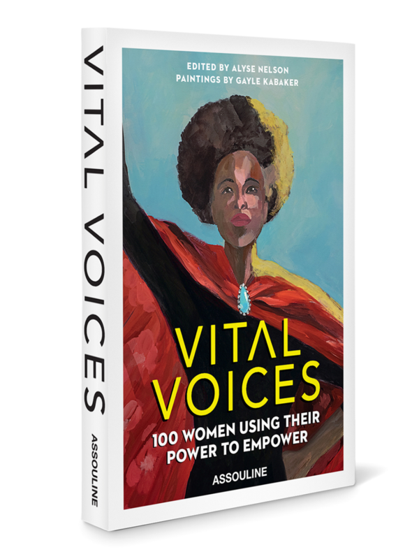 Vital Voices: 100 Women Using Their Power to Empower